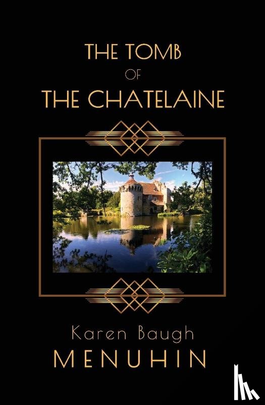Baugh Menuhin, Karen - The THE TOMB OF THE CHATELAINE