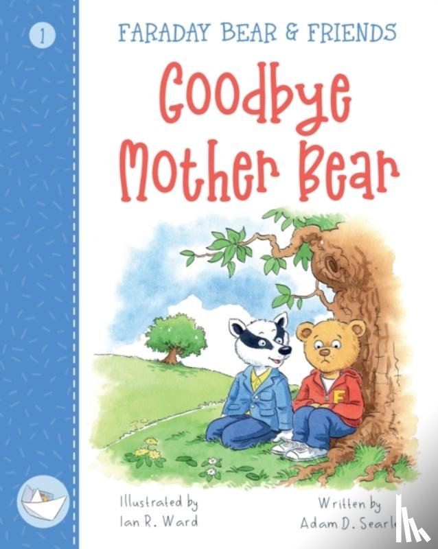 Searle, Adam D. - Goodbye Mother Bear