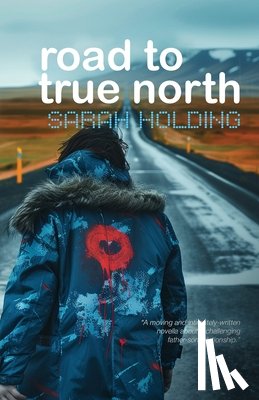 Holding, Sarah - Road to True North