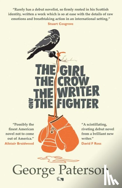 Paterson, George - The Girl, The Crow, The Writer And The Fighter