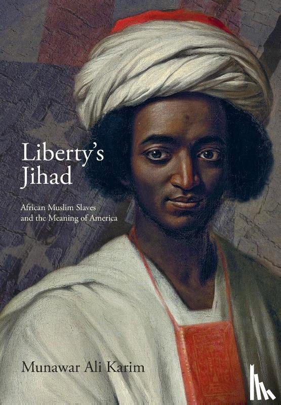 Karim, Munawar Ali - Liberty's Jihad