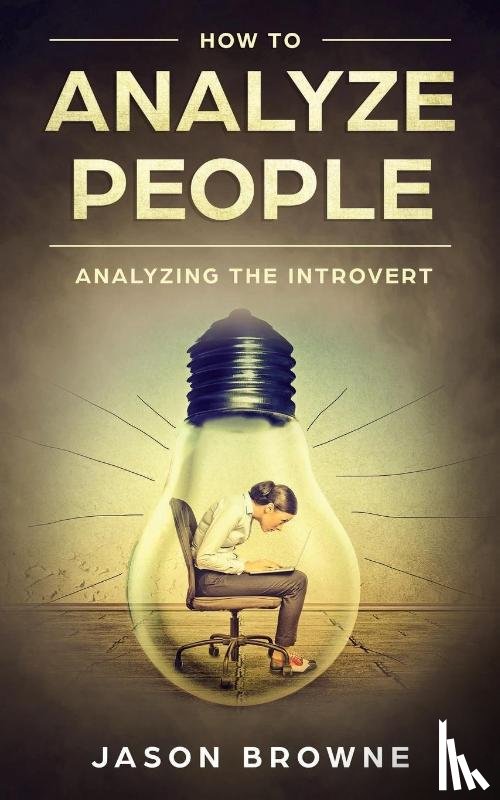 Jason Browne, Browne - How To Analyze People