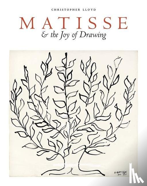 Lloyd, Christopher - Matisse and the Joy of Drawing