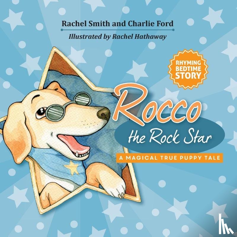 Smith, Rachel, Ford, Charlie - Rocco the Rock Star Rhyming Bedtime Story for Toddlers