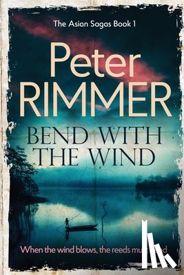 Rimmer, Peter - Bend with the Wind