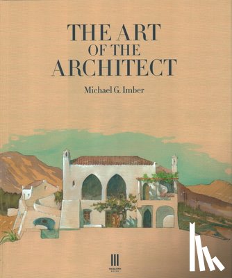 Imber, Michael G - The Art of the Architect
