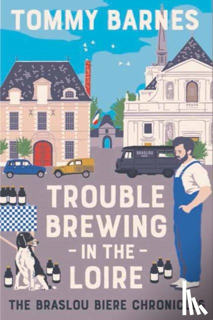 Barnes, Tommy - Trouble Brewing in the Loire