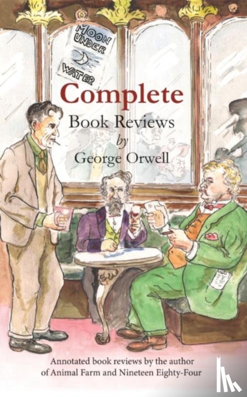  - Complete book reviews by George Orwell