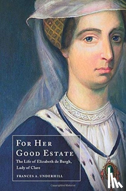 Underhill, Frances A. - For Her Good Estate