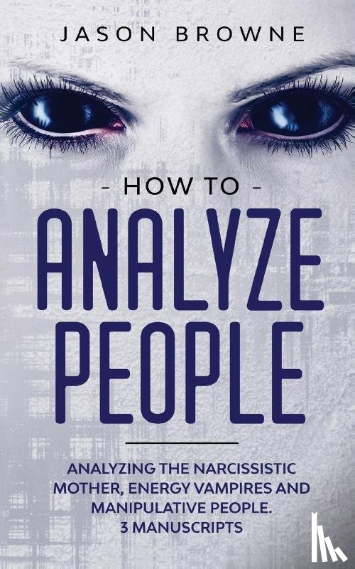 Jason Browne, Browne - How to Analyze People