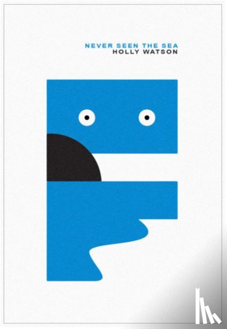 Watson, Holly - Never Seen The Sea