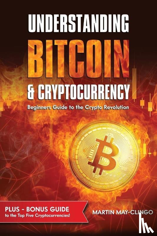 May-Clingo, Martin - Understanding Bitcoin & Cryptocurrency