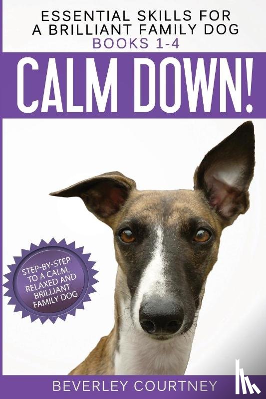 Courtney, Beverley - Essential Skills for a Brilliant Family Dog