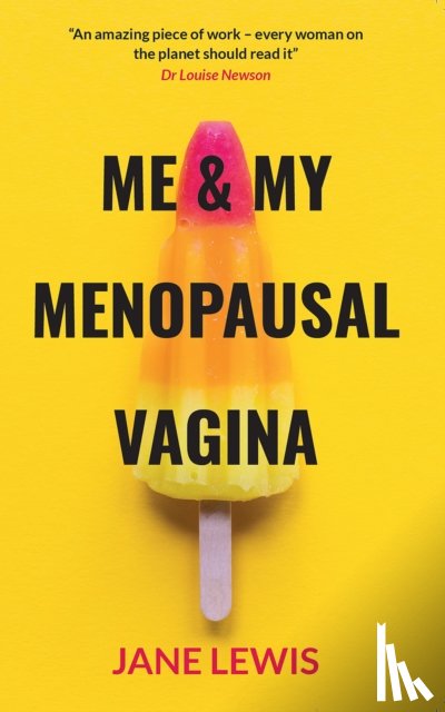 Lewis, Jane - ME & MY MENOPAUSAL VAGINA