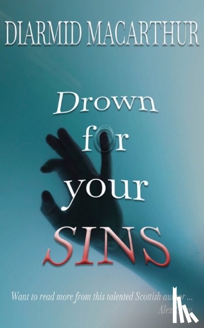 MacArthur, Diarmid - Drown for your Sins