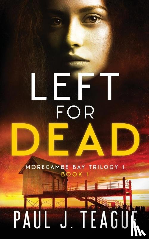 Teague, Paul J - Left for Dead