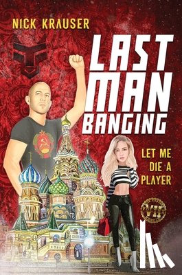 Krauser, Nick - Last Man Banging