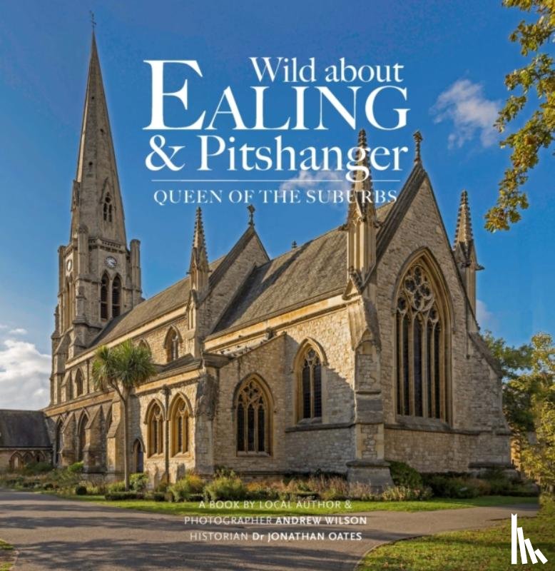 Wilson, Andrew - Wild about Ealing & Pitshanger