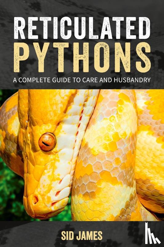 James, Sid - Reticulated Pythons