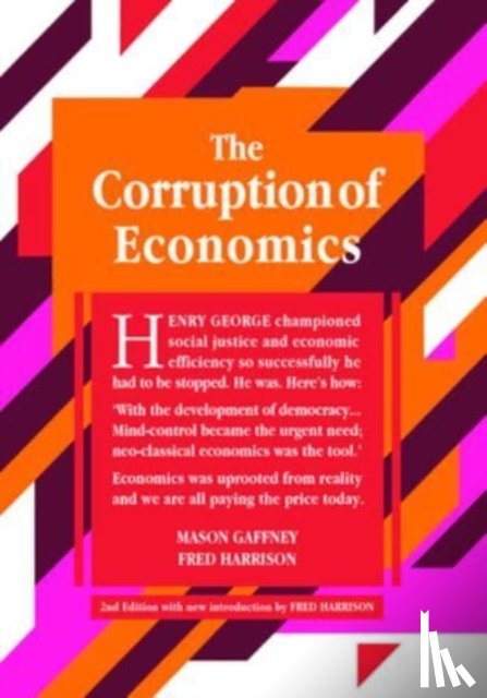 Gaffney, Mason, Harrison, Fred - The Corruption of Economics