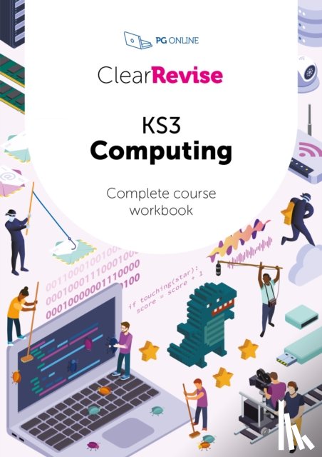 PG Online - ClearRevise KS3 Computing Complete Course Workbook