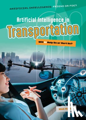 Hunter, Nick - Artificial Intelligence in Transportation: Will AI Help Us or Hurt Us?
