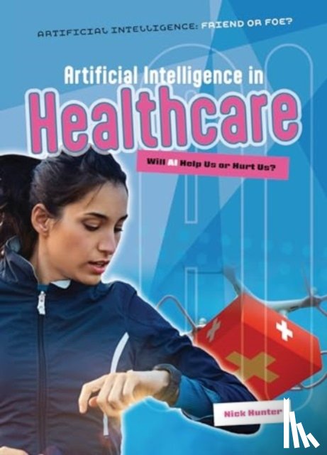 Hunter, Nick - Artificial Intelligence in Healthcare