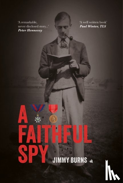 Burns, Jimmy - A Faithful Spy