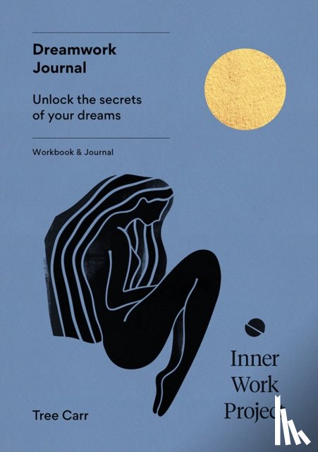Carr, Tree - Dreamwork Journal