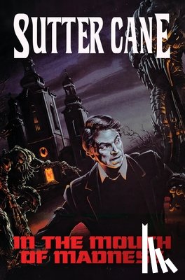 Cane, Sutter - In The Mouth of Madness