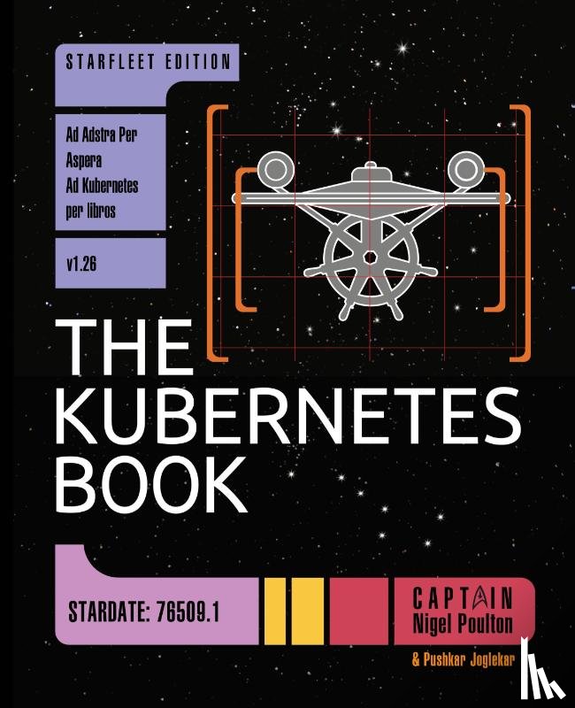 Poulton, Nigel - The Kubernetes Book
