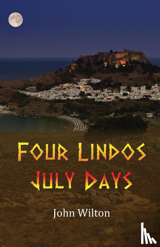 Wilton, John - Four Lindos July Days
