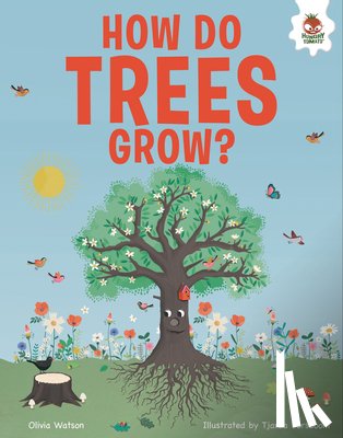 Watson, Olivia - How Do Trees Grow?: An Illustrated Guide