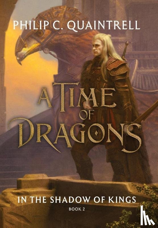Quaintrell, Philip C - In the Shadow of Kings (A Time of Dragons