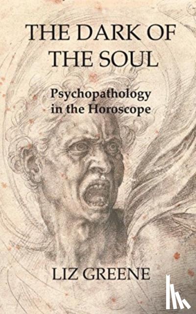 Greene, Liz - The Dark of the Soul: Psychopathology in the Horoscope