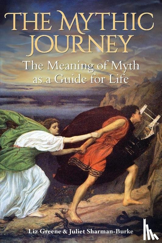 Greene, Liz, Sharman-Burke, Juliet - The Mythic Journey