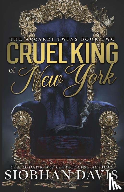 Davis, Siobhan - Cruel King of New York (The Accardi Twins Book 2)
