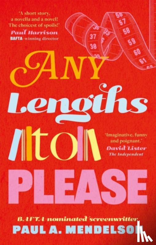 Mendelson, Paul A. - Any Lengths to Please