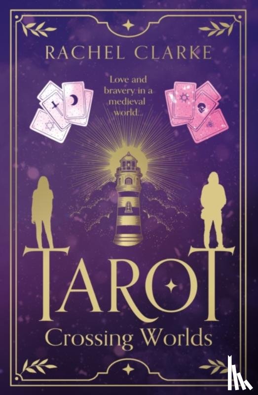 Clarke, Rachel - Tarot – Crossing Worlds