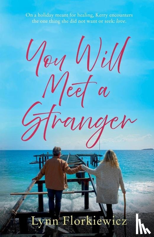 Florkiewicz, Lynn - You Will Meet a Stranger