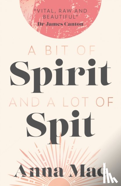 Mae, Anna - A Bit of Spirit and a Lot of Spit