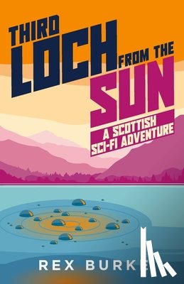 Burke, Rex - Third Loch From the Sun