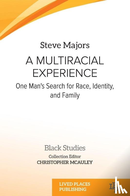 Majors, Steve - A Multiracial Experience