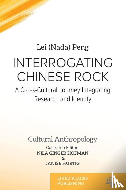 Peng, Lei (Nada) - Interrogating Chinese Rock
