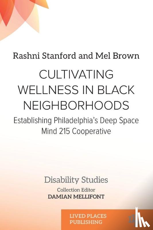 Stanford, Rashni, Brown, Mel, Mellifont, Damian - Cultivating Wellness in Black Neighborhoods