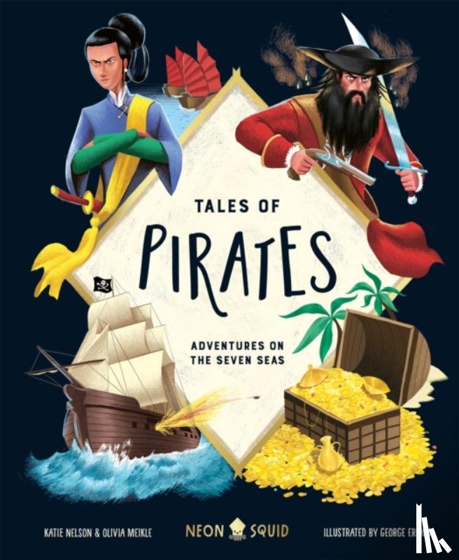 Meikle, Olivia, Nelson, Katie, Neon Squid - Tales of Pirates