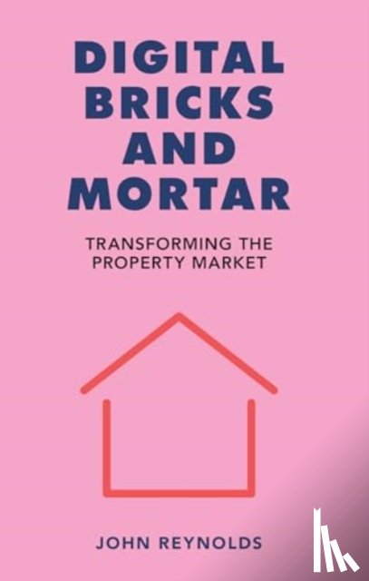 Reynolds, John - Digital Bricks and Mortar
