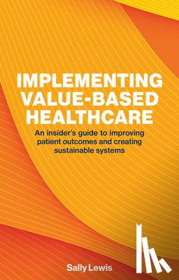 Lewis, Sally - Implementing Value-based Healthcare