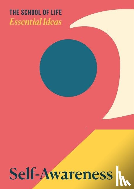 of Life, The School - Essential Ideas 2: Self-Awareness