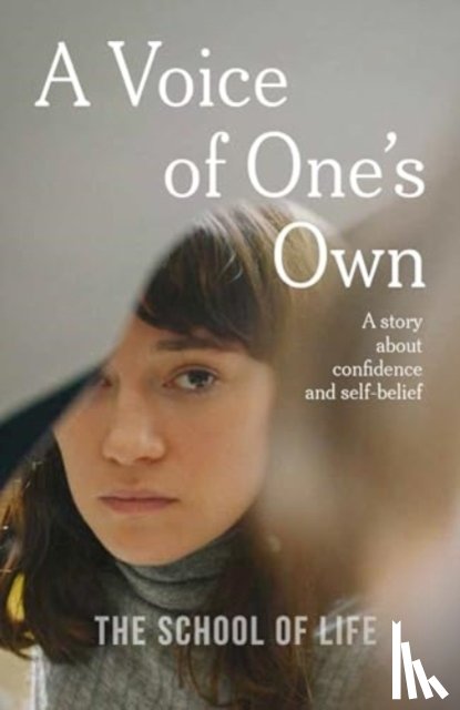 of Life, The School, The School of Life - A Voice of One's Own